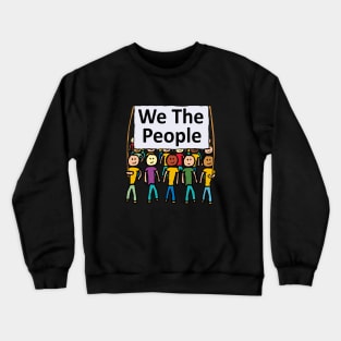 We The People Crewneck Sweatshirt